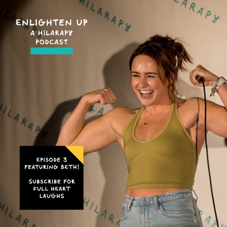 Enlighten Up: Featuring Hilarapy Stand-up Comedian Beth!